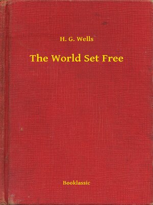 cover image of The World Set Free